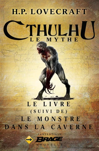 Le Livre, suivi de Le Monstre dans la caverne - H.P. Lovecraft - Bragelonne