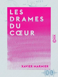 Les Drames du cœur