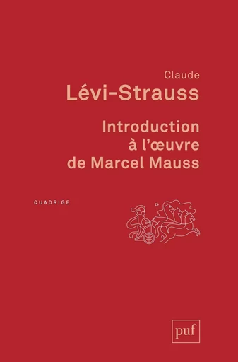 Introduction à l'œuvre de Marcel Mauss - Claude Lévi-Strauss - Humensis