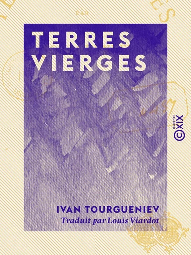 Terres vierges - Ivan Tourgueniev - Collection XIX