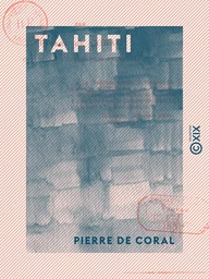 Tahiti - Esquisse historique