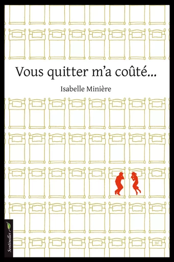 Vous quitter m'a coûté - Isabelle Minière - Le Verger éditeur