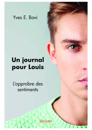 Un journal pour Louis - Yves E. Bovi - Editions Edilivre