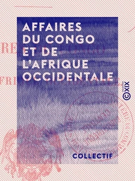 Affaires du Congo et de l'Afrique occidentale