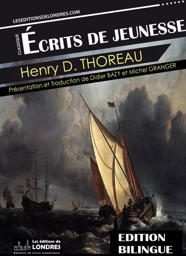 Écrits de jeunesse - Henry David Thoreau - Les Editions de Londres