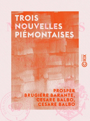 Trois Nouvelles piémontaises - Prosper Brugière Barante, Cesare Balbo - Collection XIX