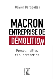 Macron, entreprise de démolition