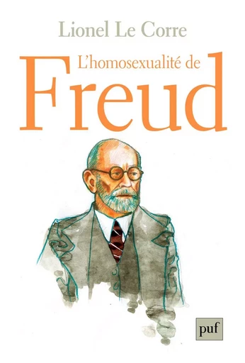 L'homosexualité de Freud - Lionel Le Corre - Humensis