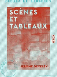 Scènes et Tableaux - Poëmes