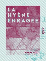 La Hyène enragée