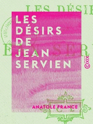 Les Désirs de Jean Servien