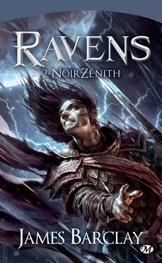 Les Chroniques des Ravens, T2 : NoirZénith - James Barclay - Bragelonne