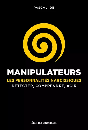 Manipulateurs - Pascal Ide - Éditions de l'Emmanuel