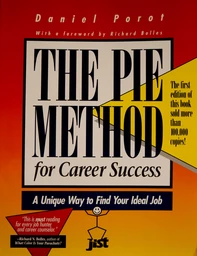 The Pie Method for Career Success: A Unique Way to Find Your Ideal Job