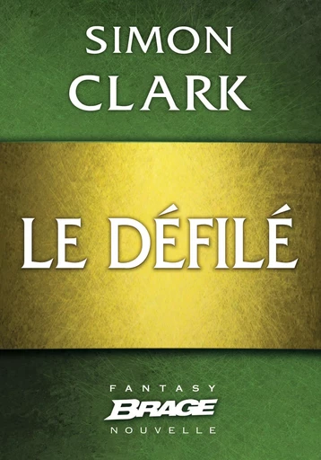 Le Défilé - Simon Clark - Bragelonne