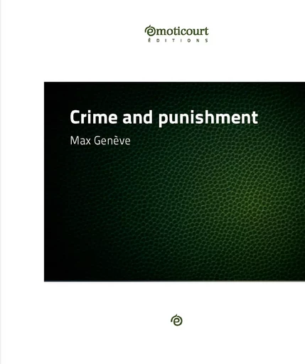 Crime and Punishment - Max Genève - Emoticourt