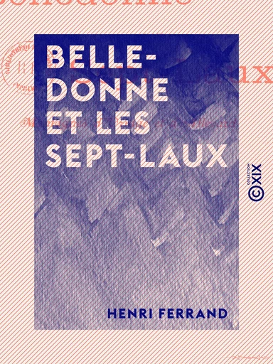 Belledonne et les Sept-Laux - Montagnes d'Uriage et d'Allevard - Henri Ferrand - Collection XIX