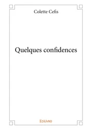 Quelques confidences