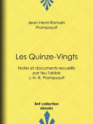 Les Quinze-Vingts - Jean-Henri-Romain Prompsault, Jean-Louis Prompsault - BnF collection ebooks