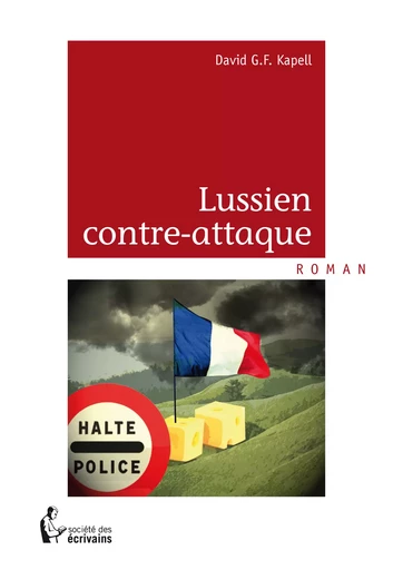 Lussien contre-attaque - David G.F. Kapell - Société des écrivains