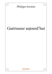 Guérisseur aujourd'hui