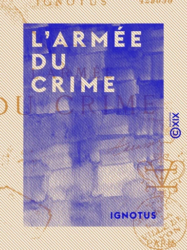 L'Armée du crime -  Ignotus - Collection XIX