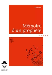 Mémoire d'un prophète