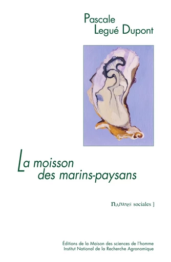 La moisson des marins-paysans - Pascale Legué Dupont - Quae