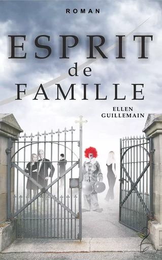 Esprit de famille - Ellen Guillemain - Flamant Noir Editions