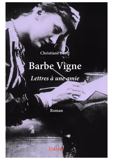 Barbe Vigne - Christiane Buret - Editions Edilivre