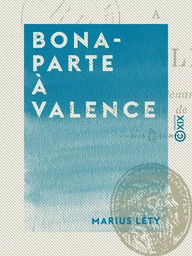 Bonaparte à Valence