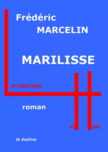 Marilisse - Frédéric Marcelin - Éditions de la dodine