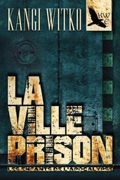 La Ville prison