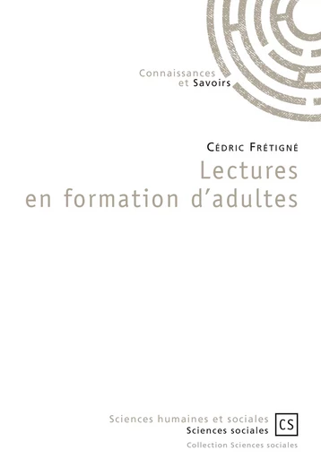 Lectures en formation d'adultes -  Fretigne cedric - Connaissances & Savoirs