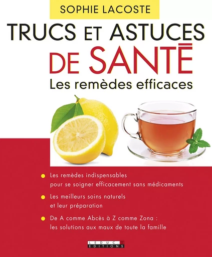 Trucs et astuces de santé - Sophie Lacoste - Éditions Leduc