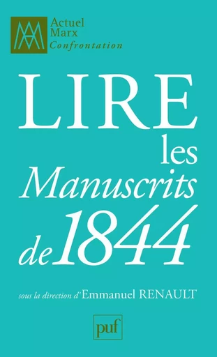 Lire les « Manuscrits de 1844 » - Emmanuel Renault - Humensis