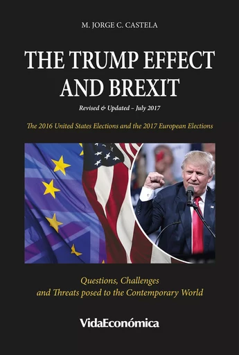 The Trump Effect and Brexit - M. Jorge C. Castela - Vida Económica Editorial