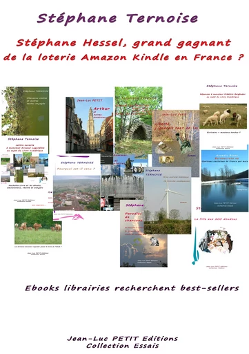 Stéphane Hessel, grand gagnant de la loterie Amazon Kindle en France ? - Stéphane Ternoise - Jean-Luc PETIT Editions