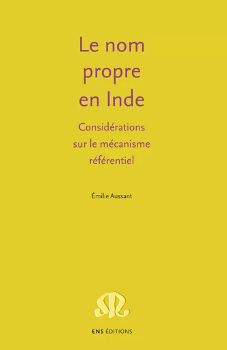 Le nom propre en Inde - Émilie Aussant - ENS Éditions