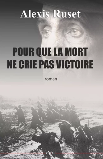 Pour que la mort ne crie pas victoire - Alexis Ruset - Zinedi