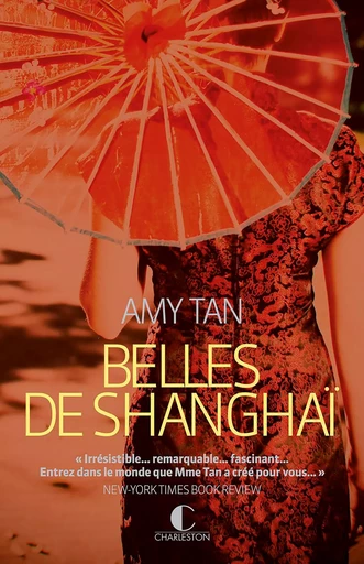 Belles de Shanghai - Amy Tan - Éditions Charleston