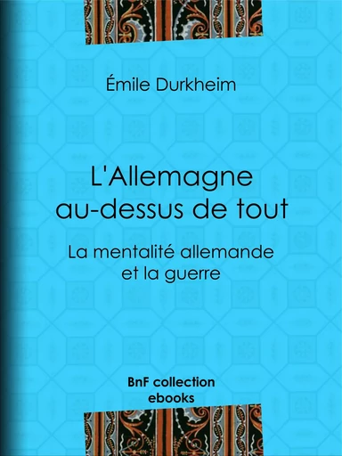 L'Allemagne au-dessus de tout - Émile Durkheim - BnF collection ebooks