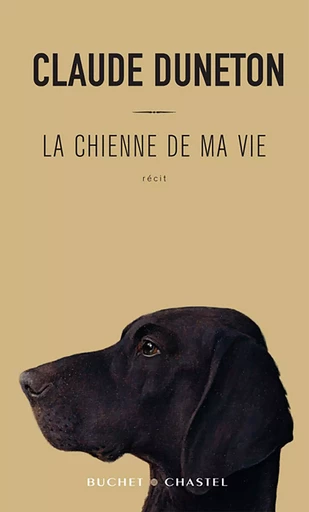 La chienne de ma vie - Claude Duneton - Libella