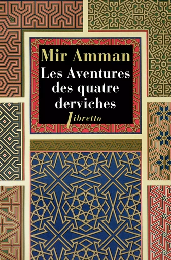 Les Aventures des Quatre Derviches - Mir Amman - Libella