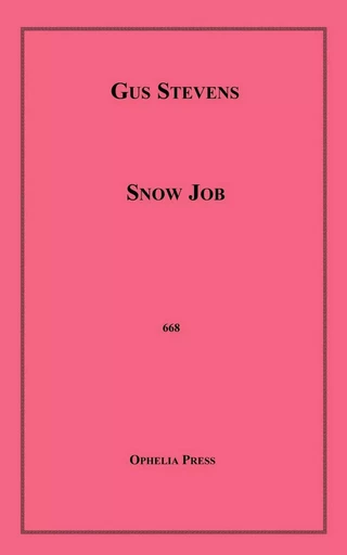 Snow Job - Gus Stevens - Disruptive Publishing