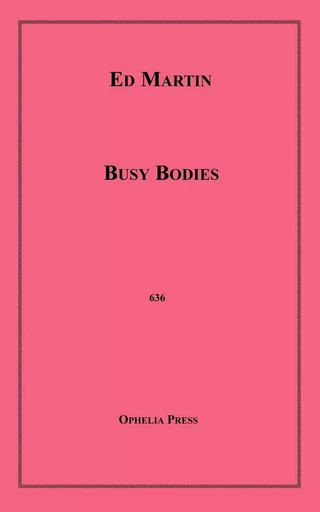 Busy Bodies - Ed Martin - Disruptive Publishing