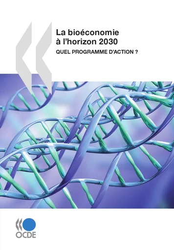 La bioéconomie à l'horizon 2030 -  Collectif - OECD