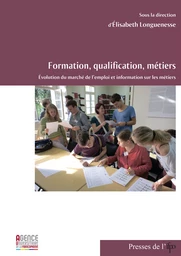 Formation, qualification, métiers. Évolution du marché de l’emploi et information sur les métiers