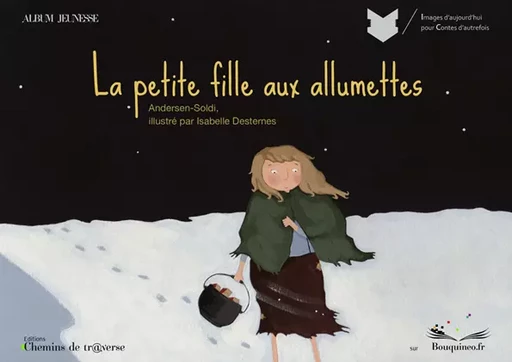 La petite fille aux allumettes - Hans Christian Andersen - Chemins de tr@verse