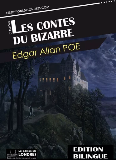 Les contes du bizarre - Edgar Allan Poe - Les Editions de Londres